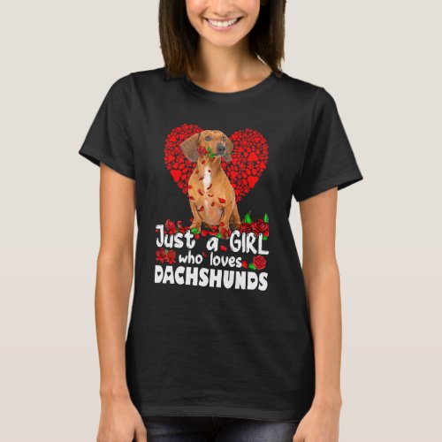 Dog Roses Funny Just A Girl Who Loves Dachshund T_Shirt