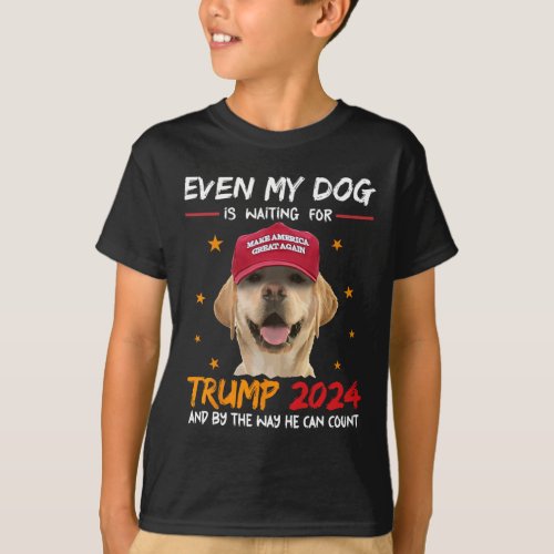 Dog Saying Lover Even My Dog Is Waiting For Trump  T_Shirt