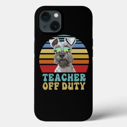 Dog Schnauzer Teacher Off Duty Funny Miniature Sch iPhone 13 Case