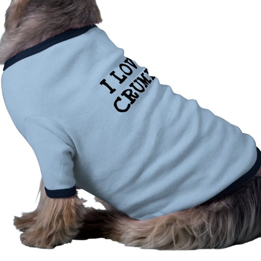 DOG SHIRT I LOVE CRUMBS (Side)