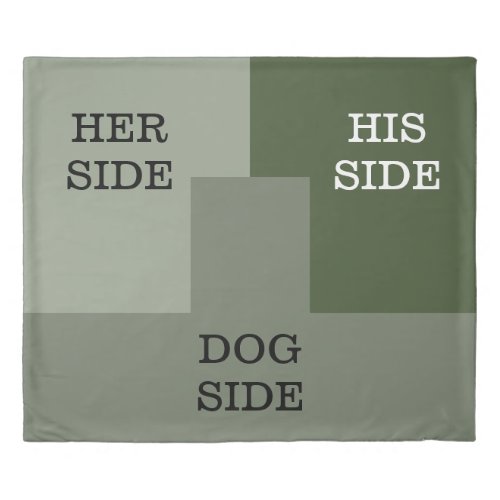 Dog side HIs Hers Funny Customize  Duvet Cover