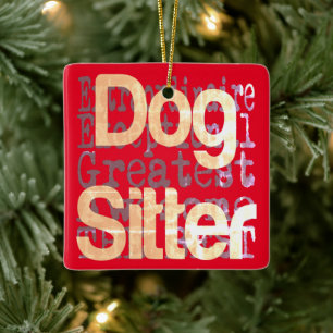 Dog Sitter Extraordinaire Ceramic Ornament