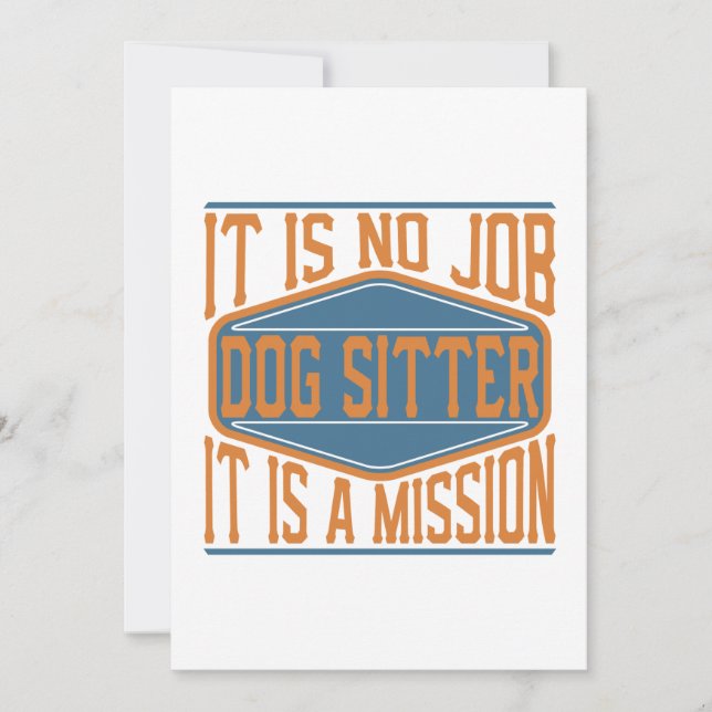 Dog Sitter  - It Is No Job, It Is A Mission Thank You Card (Front)