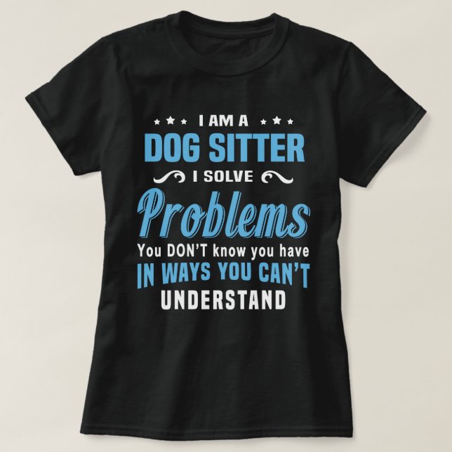 Dog Sitter T-Shirt (Design Front)