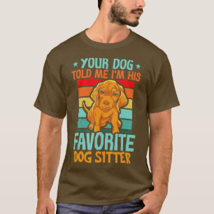 Dog Sitting Walker Sitter Pet Sitters 4 T-Shirt