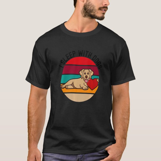 Dog  Sleep With Dogs Owner Puppy Trainer Humor T-Shirt (Front)