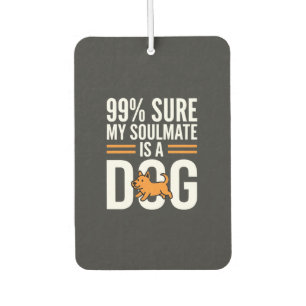 Dog Soulmate Funny Pet Lover Typography Air Freshener