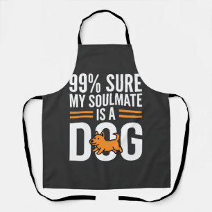Dog Soulmate Funny Pet Lover Typography Apron
