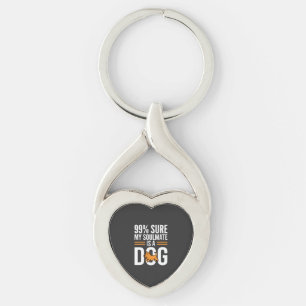 Dog Soulmate Funny Pet Lover Typography Keychain