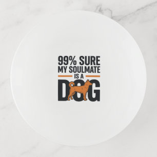 Dog Soulmate Funny Vintage Engraving T-Shirt Desig Trinket Tray