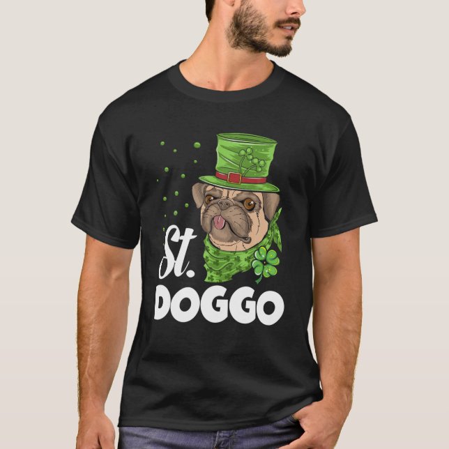 Dog St Patrick's Day St. Doggo Irish Pug Puppy Dog T-Shirt (Front)
