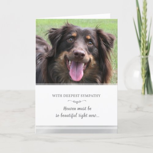 Dog Sympathy Custom PHOTO Heaven Must be Beautiful Card