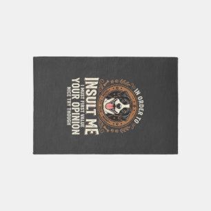 Dog T-Shirt Funny Opinion Insult Rug