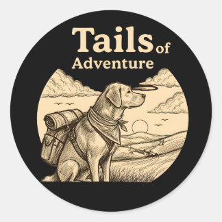 Dog Tails of Adventure Funny Dog Lover Hiking Classic Round Sticker