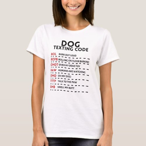  Dog Texting Code T_Shirt