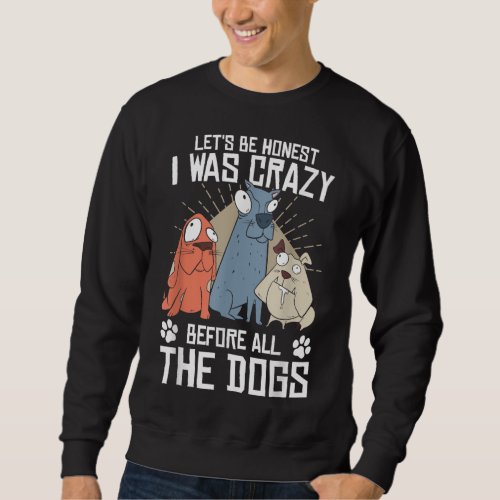 Dog Themed Design for Women Puppy Lover And Dog Gr Sweatshirt