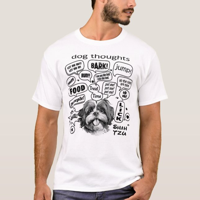 Dog Thoughts – Shih Tzu T-Shirt (Front)
