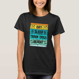 Dog Trainer Apparel Train Dogs Dog Training Clothe T-Shirt