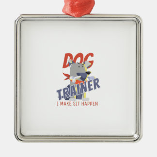 Dog trainer I make sit bite Metal Ornament