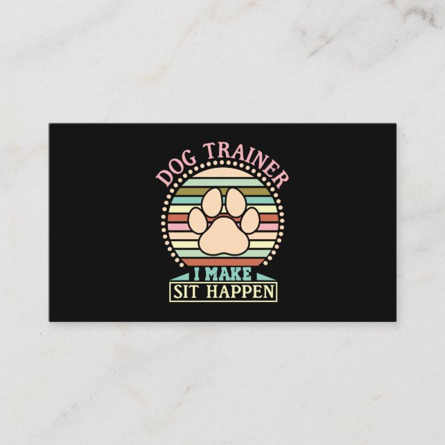 Dog Trainer I Make Sit Happen Business Card (Front)