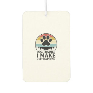 Dog Trainer I Make Sit Happen Vintage Paw Shirt_1 Air Freshener