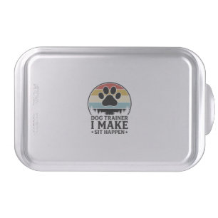 Dog Trainer I Make Sit Happen Vintage Paw Shirt_1 Cake Pan