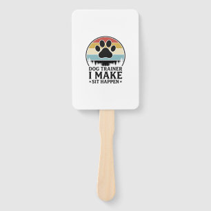 Dog Trainer I Make Sit Happen Vintage Paw Shirt_1 Hand Fan
