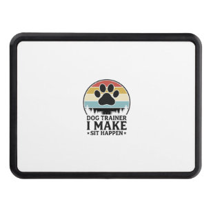 Dog Trainer I Make Sit Happen Vintage Paw Shirt_1 Hitch Cover