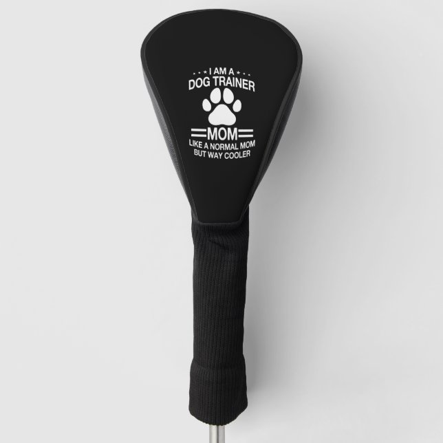 Dog Trainer Mom For Women Golf Head Cover (Front)