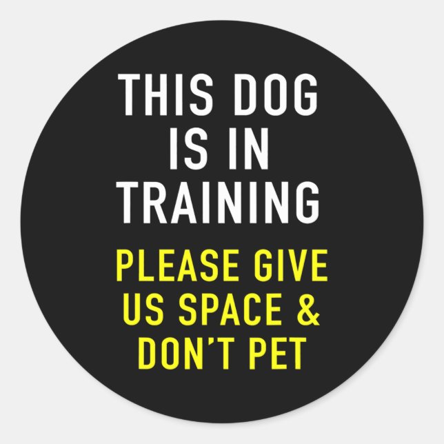 Dog Trainer Reactive Dog In Training Design For Classic Round Sticker (Front)