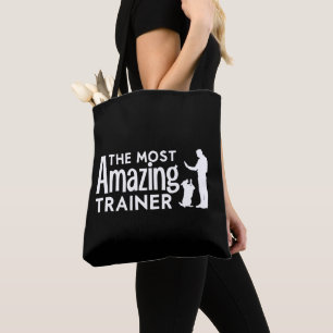 Dog Trainer The Most Amazing Trainer Funny Gifts Tote Bag