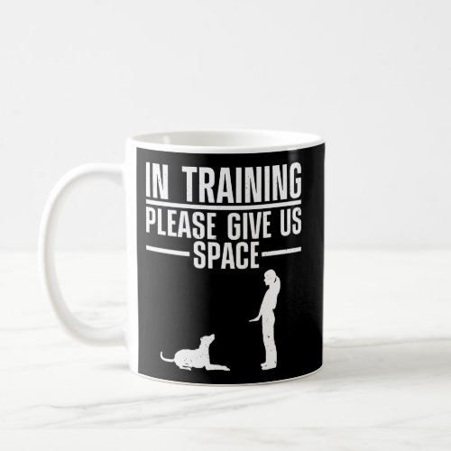 Dog Training For Dog Trainer Training Coffee Mug