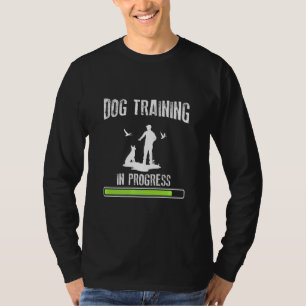 Dog Training In Progress Dog Trainer T-Shirt