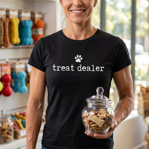 Dog Treat Dealer Funny Humor Dog Owner Dog Treats  T-Shirt