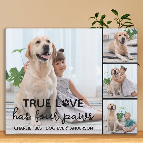 DOG True LOVE Personalized Dog Lover 4 Picture Plaque