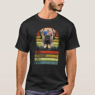 Dog Vintage Best Mastiff Mom Ever Mother Day Puppy T-Shirt