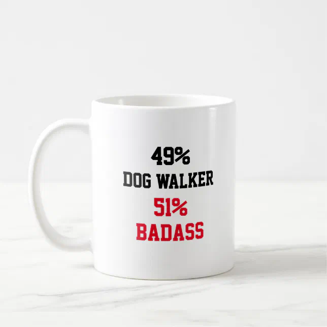 Dog Walker Badass Coffee Mug Zazzle