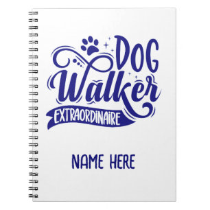 Dog Walker Extraordinaire Personalised Notebook