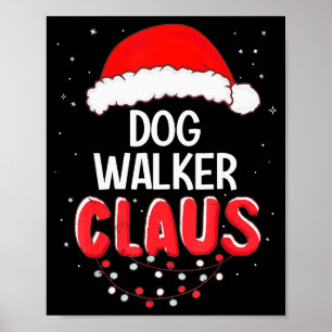 Dog Walker Santa Claus Christmas Matching Costume  Poster