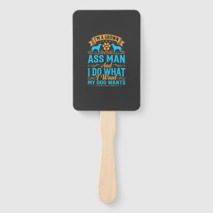 Dog Wants Funny Grown Man Hand Fan
