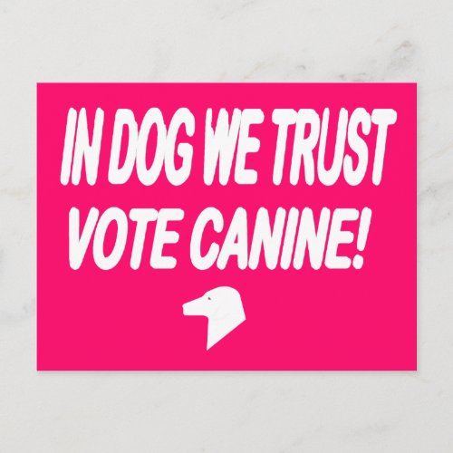 Dog We Trust Vote Dog with White Text Postcard