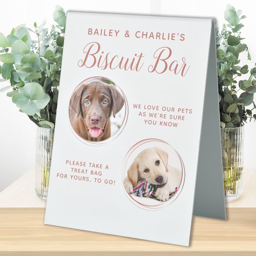 Dog Wedding Favor Rose Gold Pet Photo Biscuit Bar Table Tent Sign