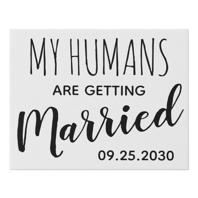 Dog Wedding My Humans Are Getting Married Faux Canvas Print (Front)