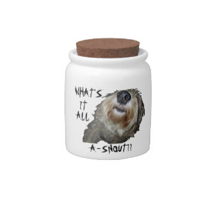 Dog "WHAT'S IT ALL A-SNOUT??" Candy Jar