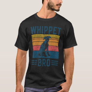 Dog Whippet Bro Vintage Whippet Bro T-Shirt