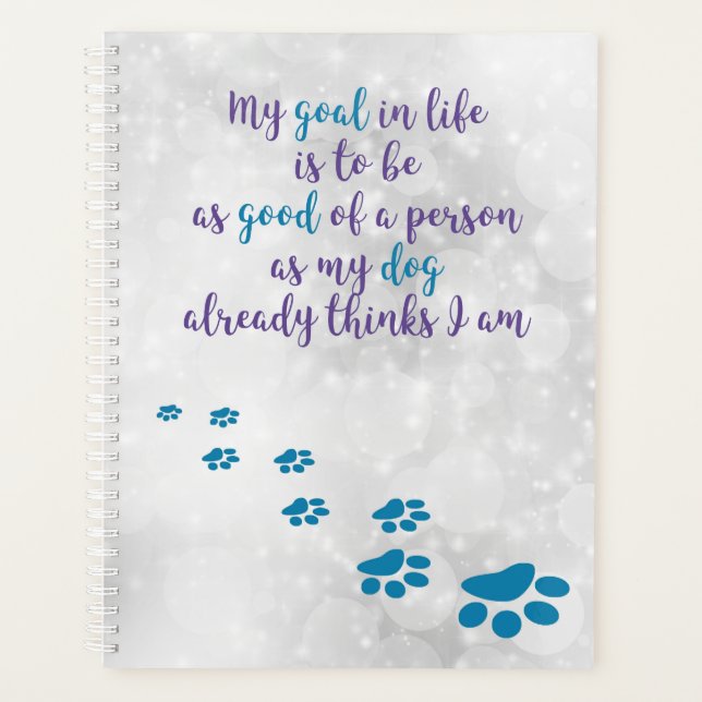 Dog Wisdom Inspirational Quote - Dog Lover Quotes Planner (Front)