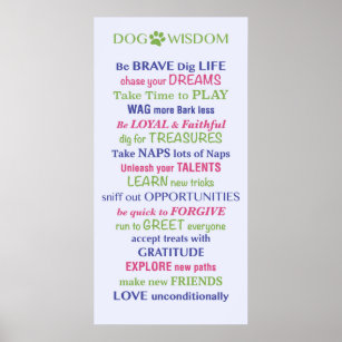 Dog Wisdom Quote Poster