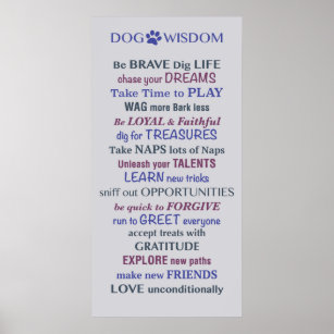 Dog Wisdom Quote Poster