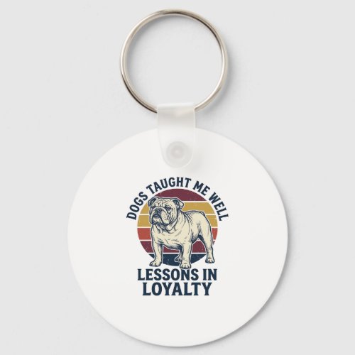 Dog Wisdom Shirt Vintage Bulldog Lesson Graphic_1 Keychain