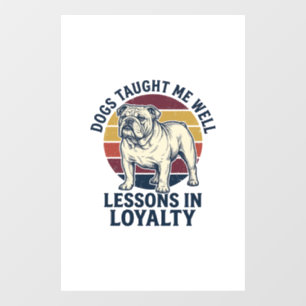 Dog Wisdom Shirt Vintage Bulldog Lesson Graphic_1 Window Cling